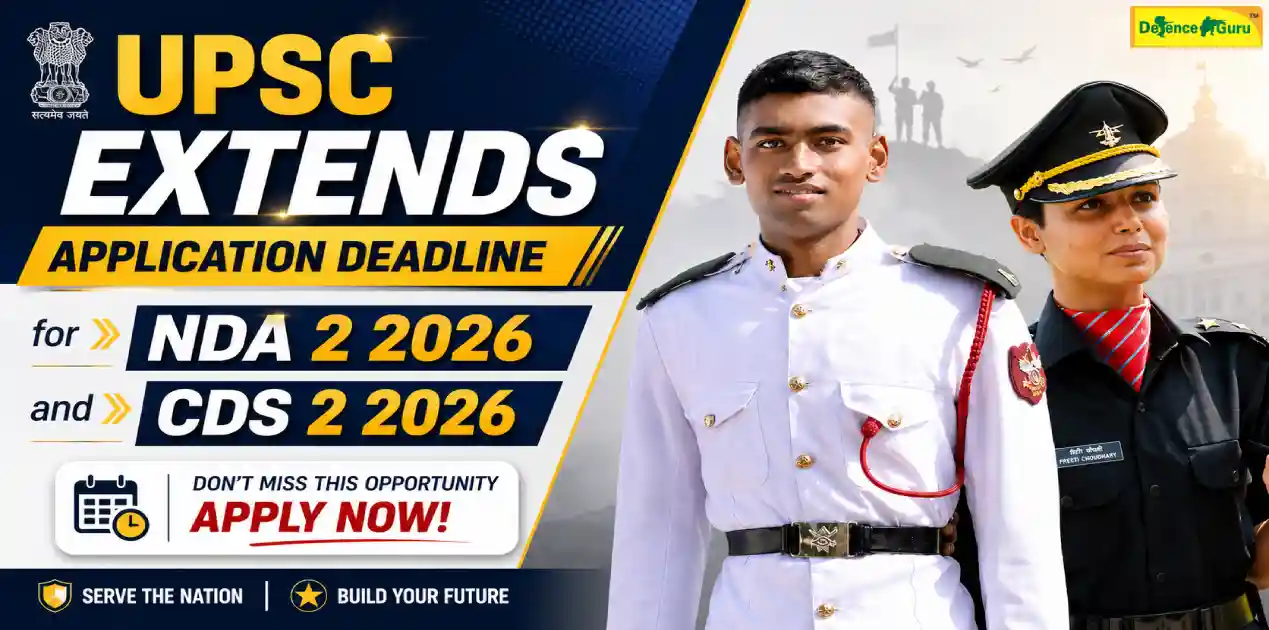 UPSC NDA/CDS 2 2026 application deadline extended